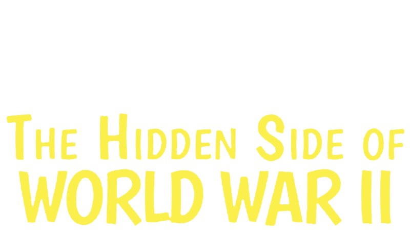 The Hidden Side Of World War II S01 B02